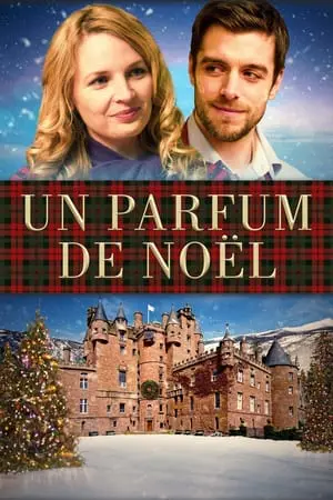 Regarder Un parfum de Noël en Streaming Gratuit Complet VF VOSTFR HD 720p