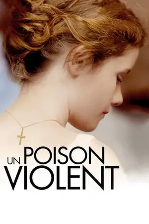 Regarder Un poison violent en Streaming Gratuit Complet VF VOSTFR HD 720p