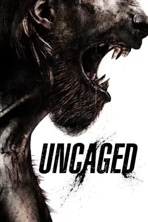 Regarder Uncaged en Streaming Gratuit Complet VF VOSTFR HD 720p