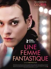 Regarder Une femme fantastique en Streaming Gratuit Complet VF VOSTFR HD 720p