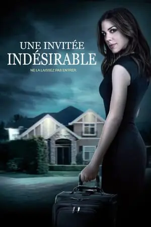 Regarder Une invitée indésirable en Streaming Gratuit Complet VF VOSTFR HD 720p