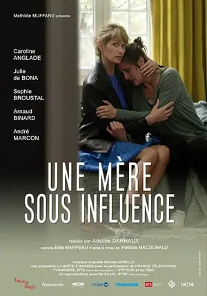 Regarder Une mère sous influence en Streaming Gratuit Complet VF VOSTFR HD 720p