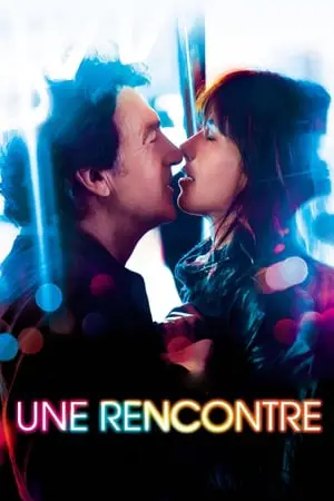 Regarder Une Rencontre en Streaming Gratuit Complet VF VOSTFR HD 720p