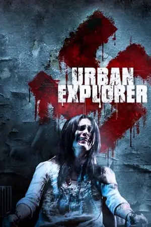 Regarder Urban Explorer - Le sous-sol de l'horreur en Streaming Gratuit Complet VF VOSTFR HD 720p