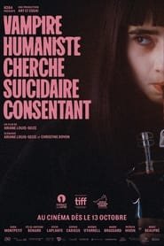 Regarder Vampire humaniste cherche suicidaire consentant en Streaming Gratuit Complet VF VOSTFR HD 720p