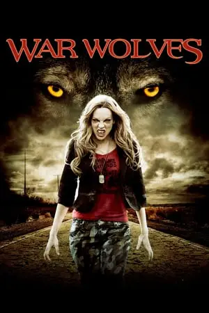 Regarder War Wolves en Streaming Gratuit Complet VF VOSTFR HD 720p