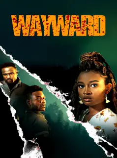 Regarder Wayward en Streaming Gratuit Complet VF VOSTFR HD 720p