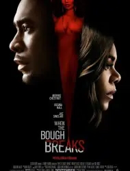 Regarder When The Bough Breaks en Streaming Gratuit Complet VF VOSTFR HD 720p