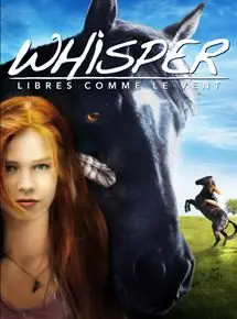 Regarder Whisper - Libres comme le vent en Streaming Gratuit Complet VF VOSTFR HD 720p