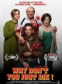 Regarder Why Don't You Just Die en Streaming Gratuit Complet VF VOSTFR HD 720p