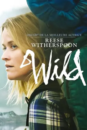 Regarder Wild en Streaming Gratuit Complet VF VOSTFR HD 720p