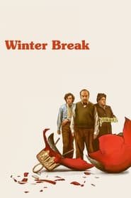 Regarder Winter Break en Streaming Gratuit Complet VF VOSTFR HD 720p