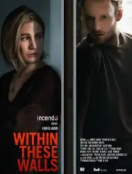 Regarder Within These Walls en Streaming Gratuit Complet VF VOSTFR HD 720p