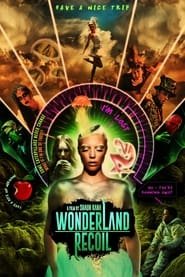 Regarder Wonderland Recoil en Streaming Gratuit Complet VF VOSTFR HD 720p