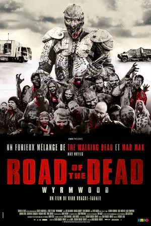 Regarder Wyrmwood: Road of the Dead en Streaming Gratuit Complet VF VOSTFR HD 720p