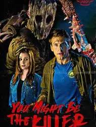 Regarder You Might Be the Killer en Streaming Gratuit Complet VF VOSTFR HD 720p